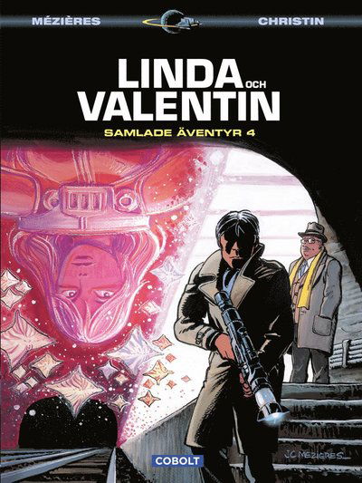 Cover for Pierre Christin · Linda och Valentin. Samlade äventyr 4 (Hardcover Book) (2015)