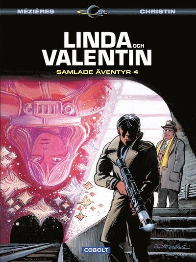 Cover for Pierre Christin · Linda och Valentin samlade äventyr: Linda och Valentin. Samlade äventyr 4 (Inbunden Bok) (2015)