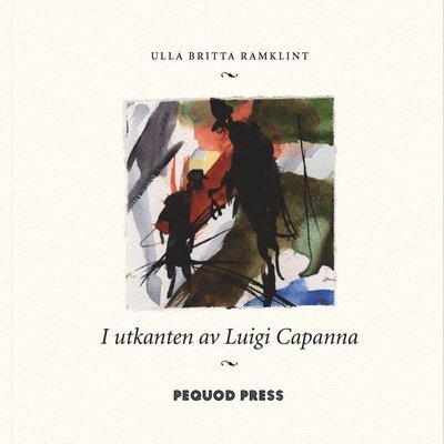 Cover for Ulla Britta Ramklint · I utkanten av Luigi Capanna (Book) (2009)