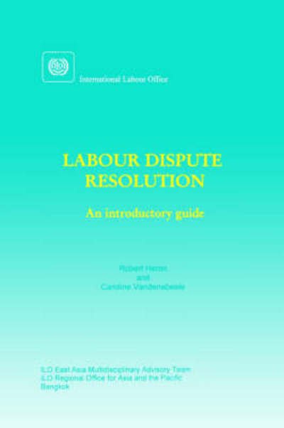 Caroline Vandenabeele · Labour Dispute Resolution: an Introductory Guide (Paperback Bog) (1999)