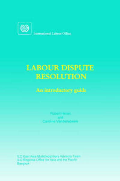 Caroline Vandenabeele · Labour Dispute Resolution: an Introductory Guide (Paperback Book) (1999)