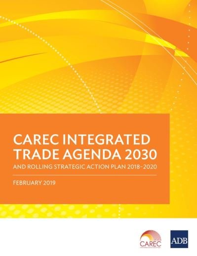 Cover for Asian Development Bank · CAREC Integrated Trade Agenda 2030 and Rolling Strategic Action Plan 2018-2020 (Pocketbok) (2019)