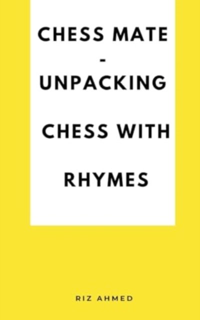 Cover for Riz Ahmed · Chess Mate - Unpacking Chess with rhymes (Pocketbok) (2024)