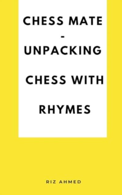 Cover for Riz Ahmed · Chess Mate - Unpacking Chess with rhymes (Paperback Book) (2024)