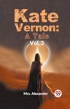 Cover for Mrs Alexander · Kate Vernon: A Tale (Paperback Book) (2023)