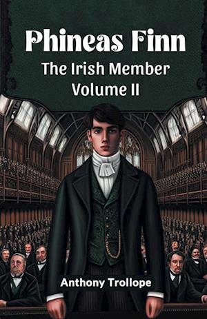 Cover for Anthony Trollope · Phineas FinnThe Irish Member Volume II (Edition2024) (Paperback Book) (2024)