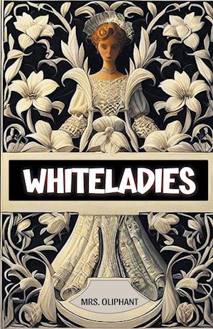 Cover for Mrs Oliphant · Whiteladies (Edition2024) (Paperback Book) (2024)