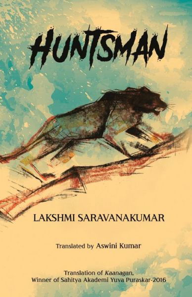 Cover for Lakshmi Saravanamumar · Huntsman (Pocketbok) (2019)