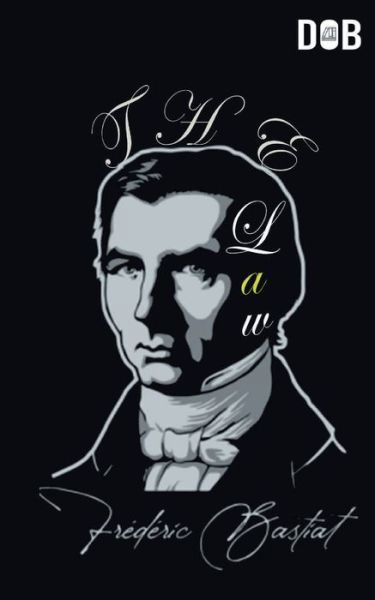 Cover for Frédéric Bastiat · The Law (Paperback Bog) (2020)