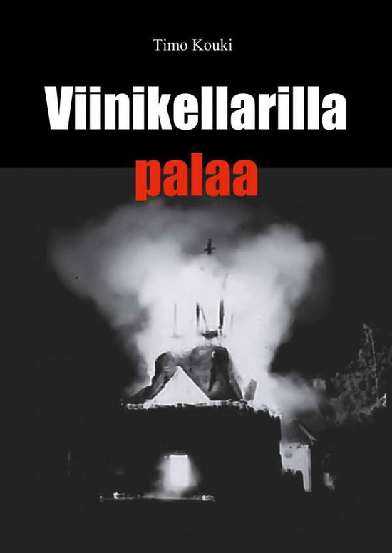 Cover for Kouki · Viinikellarilla palaa (Book)