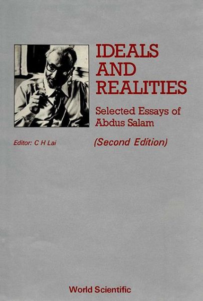 Cover for Abdus Salam · Ideals and Realities: Selected Essays of Abdus Salam (2nd Edition) (Paperback Book) (1987)