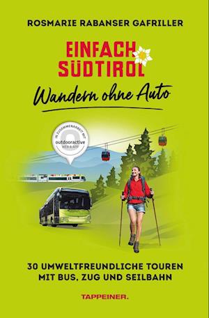 Cover for Rosmarie Rabanser Gafriller · Einfach Südtirol: Wandern ohne Auto (Book) (2024)