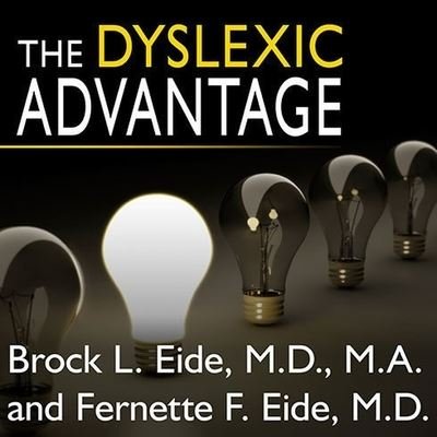 Cover for M a · The Dyslexic Advantage Lib/E (CD) (2011)