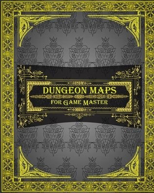 Cover for Dane Grunn · Dungeon Maps for Game Master: 75 Customizable &amp; Unique Maps! (Paperback Book) (2024)