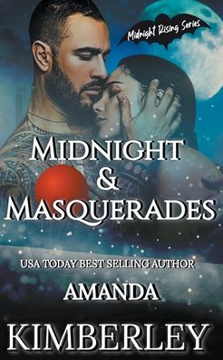 Midnight & Masquerades - Amanda Kimberley - Books - Amanda Kimberley - 9798215012161 - December 23, 2022