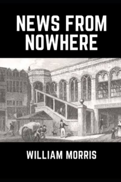 Cover for William Morris · News from Nowhere (Annotated) (Paperback Bog) (2022)