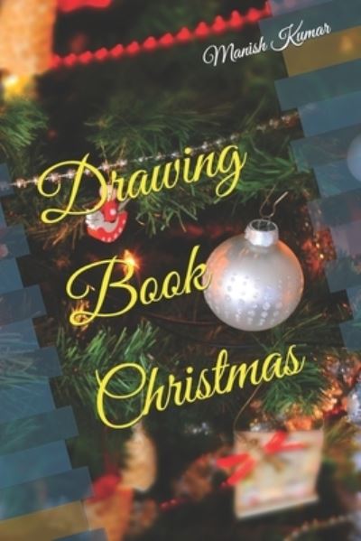 Cover for Manish Kumar · Drawing Book Christmas (Paperback Book) (2022)