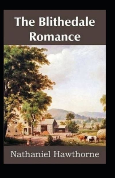 Cover for Nathaniel Hawthorne · The Blithedale Romance Annotated (Pocketbok) (2021)