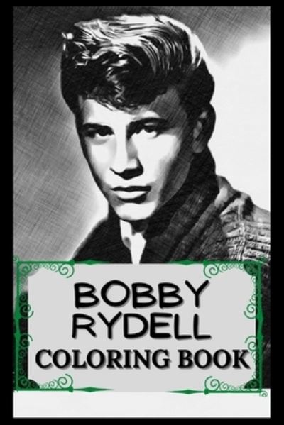 Cover for Linda Meyer · Bobby Rydell Coloring Book: Humoristic and Snarky Bobby Rydell Inspired Coloring Book (Paperback Book) (2021)