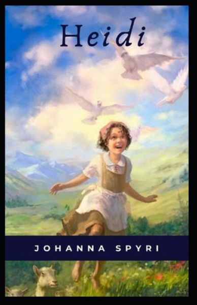 Cover for Johanna Spyri · Heidi: illustrated edition (Pocketbok) (2021)