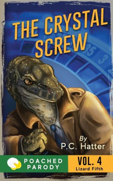 Cover for Stacy Bender · The Crystal Screw: Poached Parody - The Lizard Fifth (Paperback Book) (2022)