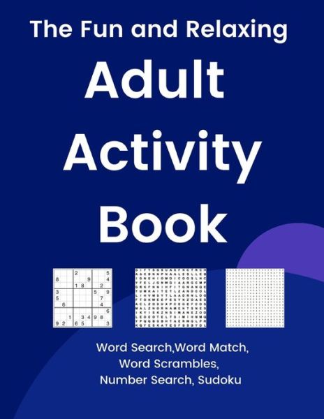 Cover for Francis Young · The Fun and Relaxing Adult Activity Book (Paperback Book) (2020)