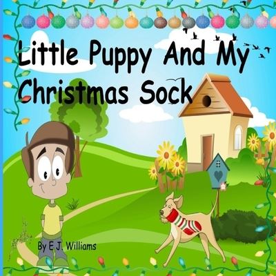 Cover for Elton John Williams · Little Puppy And My Christmas Sock (Paperback Book) (2020)