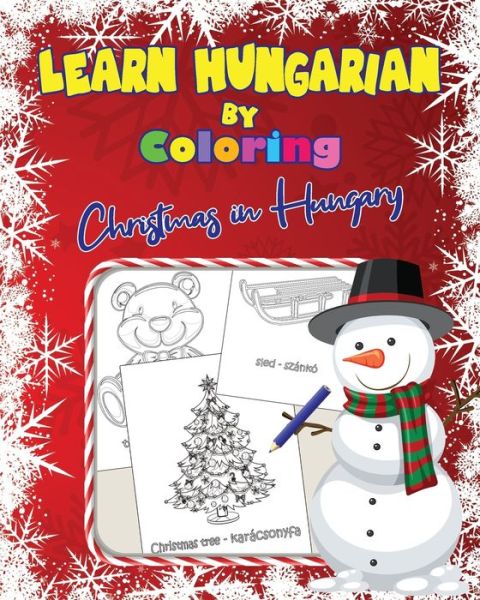 Cover for Roland Toth · Learn Hungarian by Coloring: Christmas in Hungary (Paperback Book) (2020)