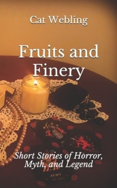 Cat Webling · Fruits and Finery (Paperback Book) (2021)