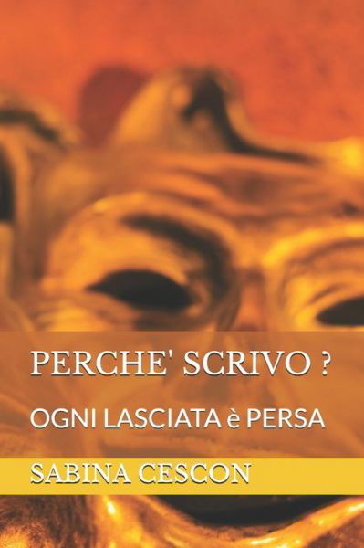 Cover for Sabina Cescon · Perche' Scrivo ? (Paperback Book) (2020)