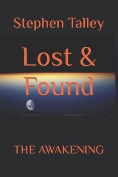Lost & Found - Stephen Talley - Books - Independently Published - 9798602595161 - November 23, 2019