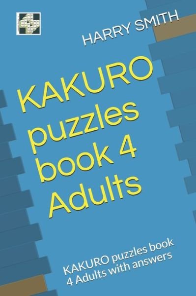 Cover for Harry Smith · KAKURO puzzles book 4 Adults (Taschenbuch) (2020)
