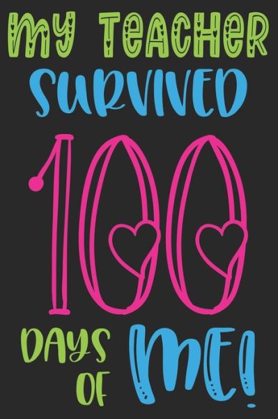 Cover for Asf Publications · My Teacher Survived 100 Days of Me (Pocketbok) (2020)