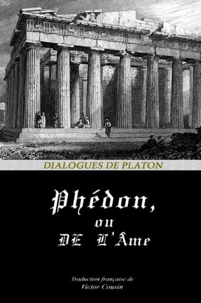 Cover for Platon · Phedon, Ou de l'Ame (Paperback Bog) (2020)