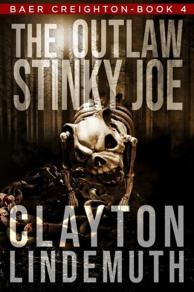 Cover for Clayton Lindemuth · The Outlaw Stinky Joe (Pocketbok) (2020)