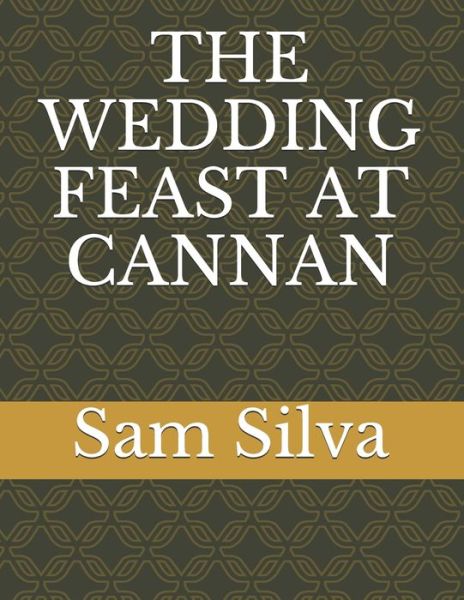 Cover for Sam Silva · The Wedding Feast at Cannan (Paperback Book) (2020)