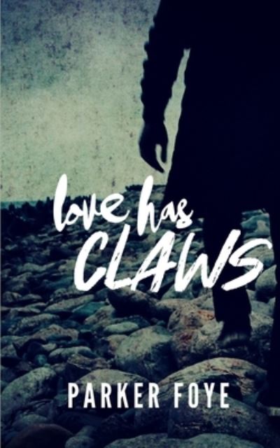 Cover for Parker Foye · Love Has Claws (Lastings Omnibus) (Paperback Book) (2020)