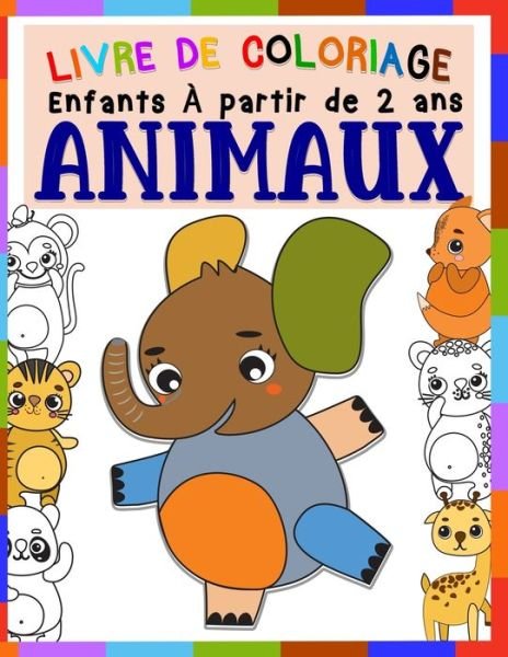 Cover for Des Choses Mignonnes À Colorier · Livre de coloriage enfants ANIMAUX A partir de 2 ans (Paperback Book) (2020)