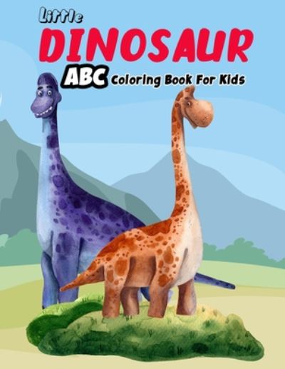 Cover for Jihan Alex · Little Dinosaur ABC Coloring Book For Kids (Paperback Book) (2020)