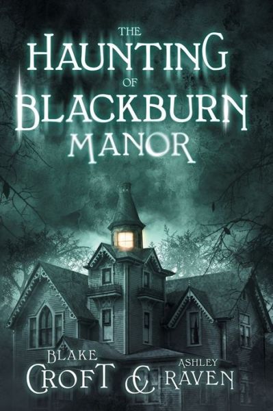 Cover for Ashley Raven · The Haunting of Blackburn Manor (Taschenbuch) (2020)