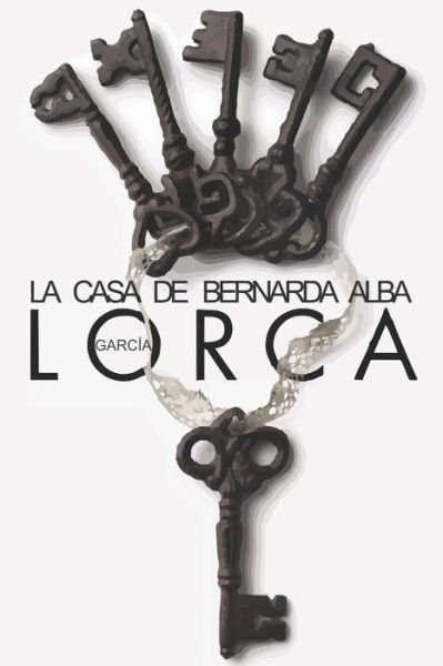 Cover for Federico Garcia Lorca · La casa de Bernarda Alba (Edicion en espanol) (Pocketbok) (2020)
