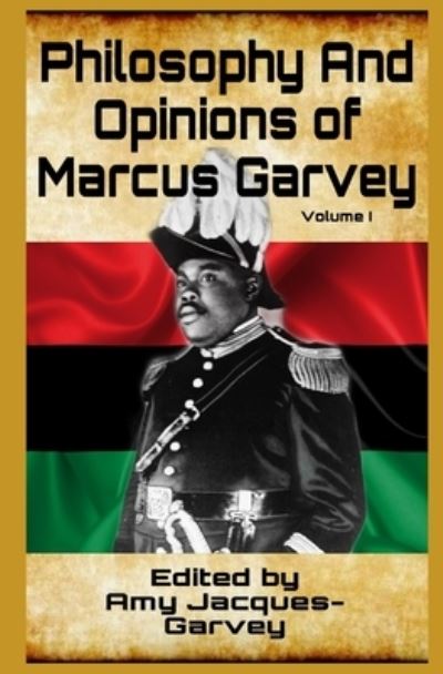 Cover for Marcus Garvey · Philosophy And Opinions Of Marcus Garvey (Paperback Book) (2020)