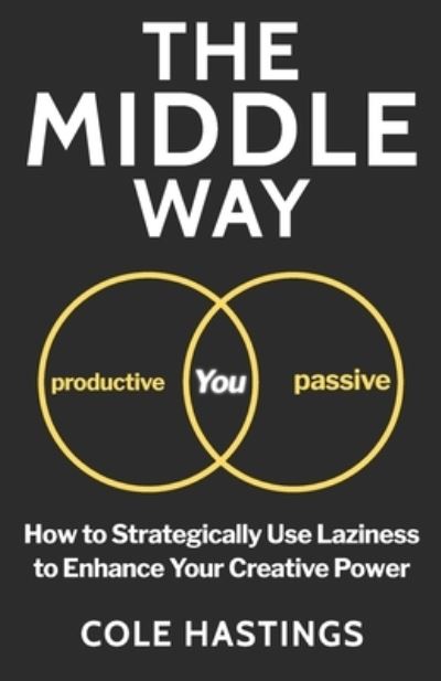 Cover for Cole Hastings · The Middle Way (Paperback Book) (2020)