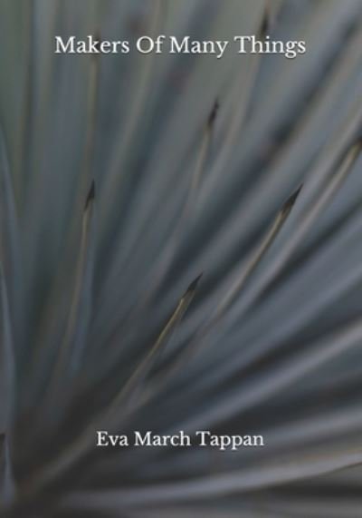 Cover for Eva March Tappan · Makers Of Many Things (Pocketbok) (2020)