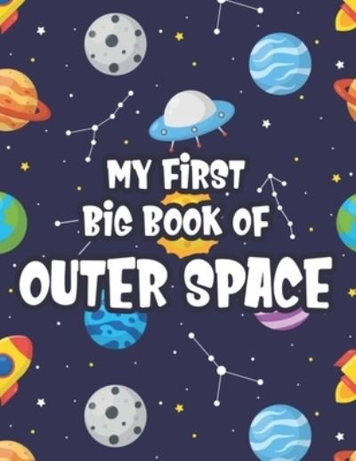 Cover for Bebe Button · My First Big Book Of Outer Space (Taschenbuch) (2021)