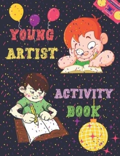 Cover for Red Angelica Press · Young Artist Activity Book: Brain Activities and Coloring book for Brain Health with Fun and Relaxing (Paperback Bog) (2021)