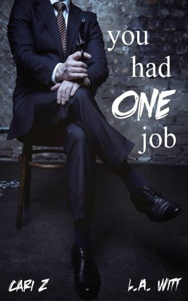 Cover for L a Witt · You Had One Job (Pocketbok) (2021)