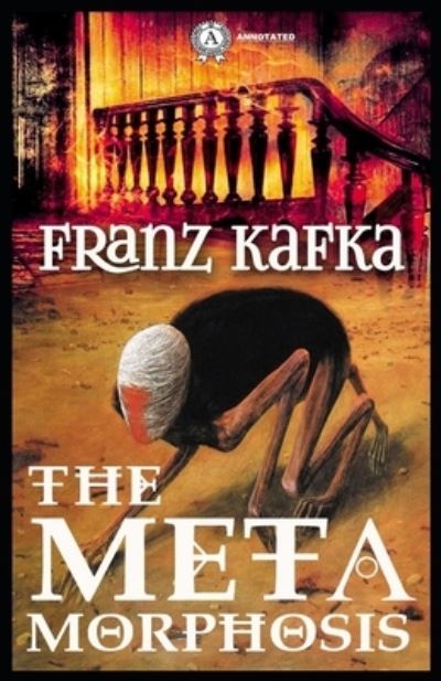 Cover for Franz Kafka · The Metamorphosis Annotated (Paperback Bog) (2021)