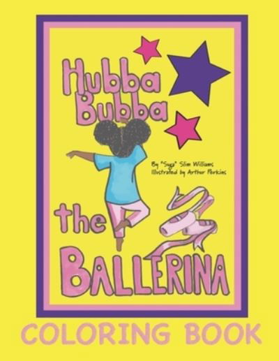 Cover for Suga Slim Williams · Hubba Bubba The Ballerina Coloring Book (Paperback Book) (2022)