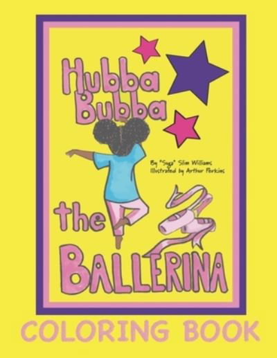 Cover for Suga Slim Williams · Hubba Bubba The Ballerina Coloring Book (Pocketbok) (2022)